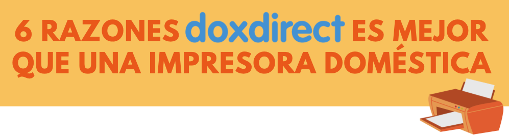 6 motivos doxdirect es mejor que impresora