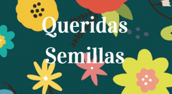 Queridas semillas